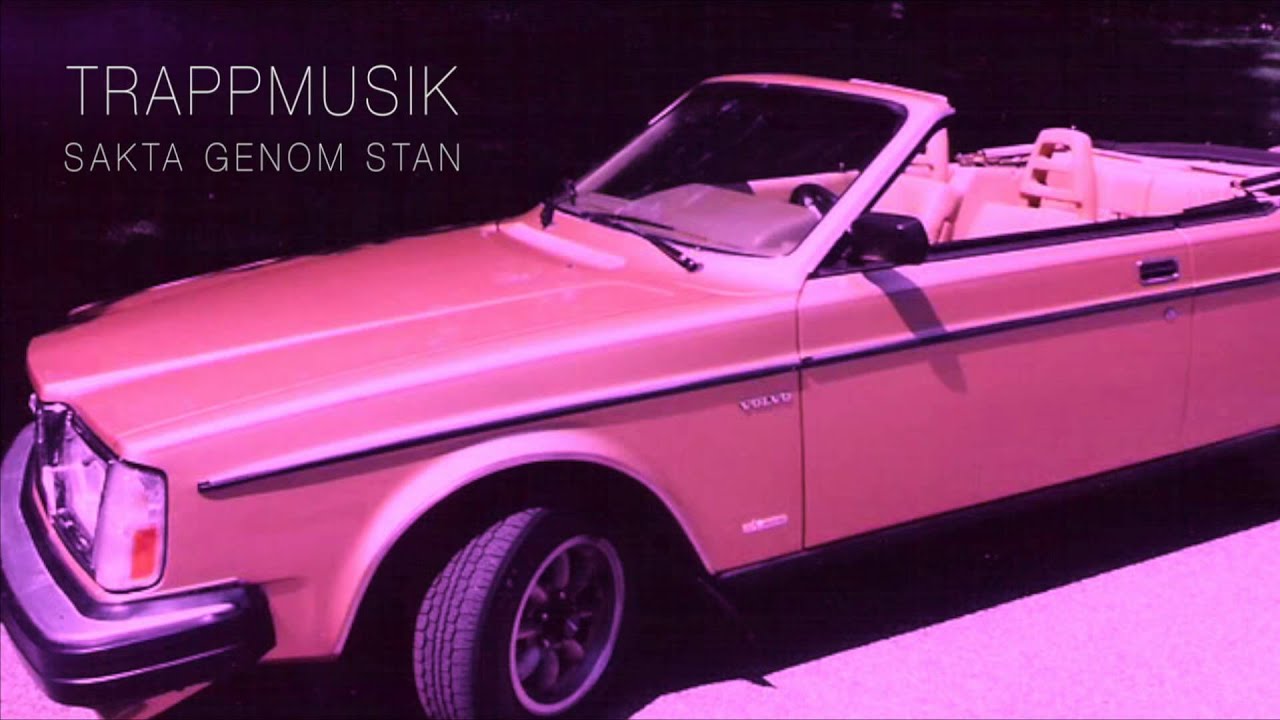 Trappmusik - Sakta Genom Stan