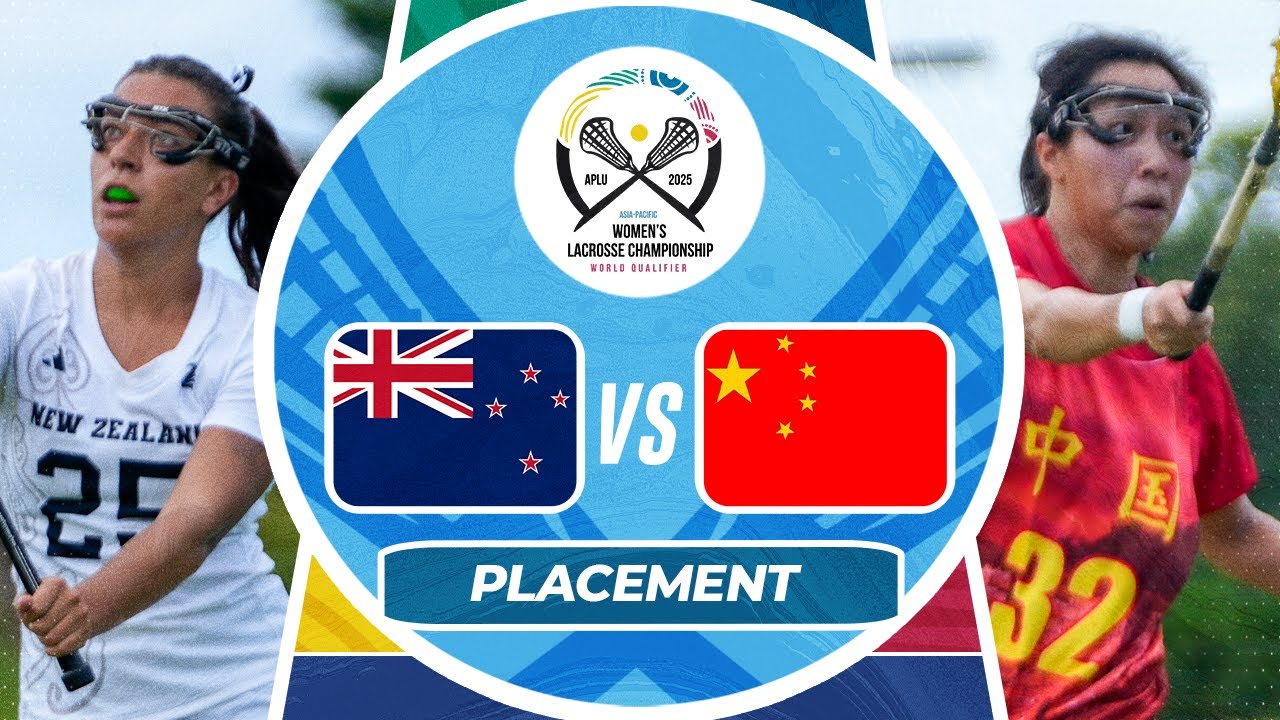 New Zealand v China | Placement | 2025 Asia-Pacific Women’s Lacrosse Championship