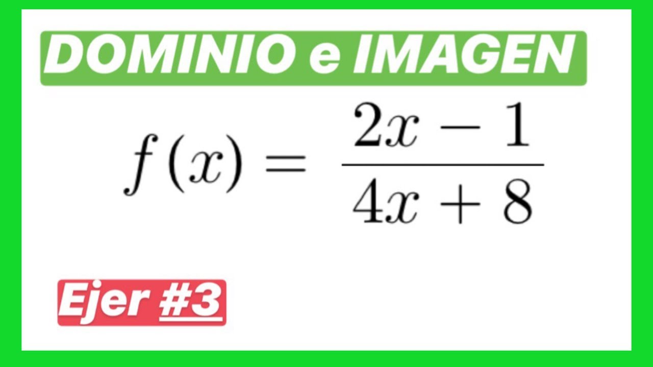 Dominio e Imagen de una funci&oacute;n racional (Ejemplo 3) | MATEMATICA PREUNIVERSITARIA