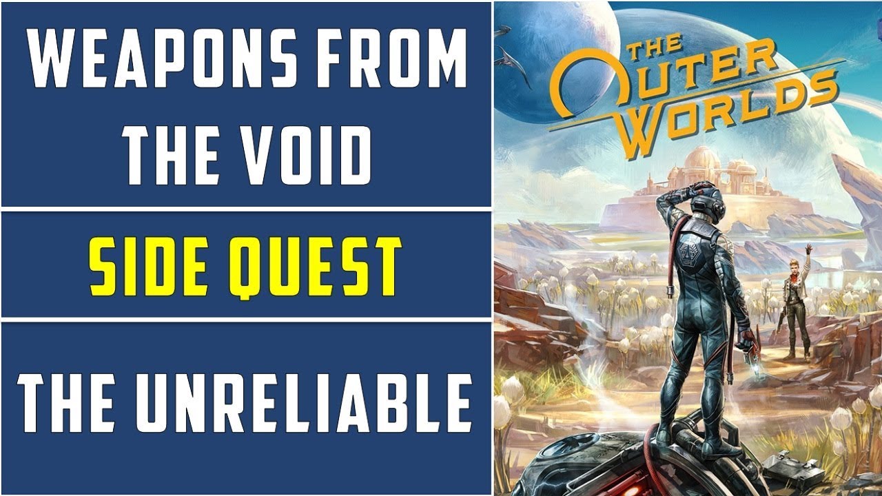 Weapons from the Void | Side Mission | location of all science weapons |The Outer Worlds