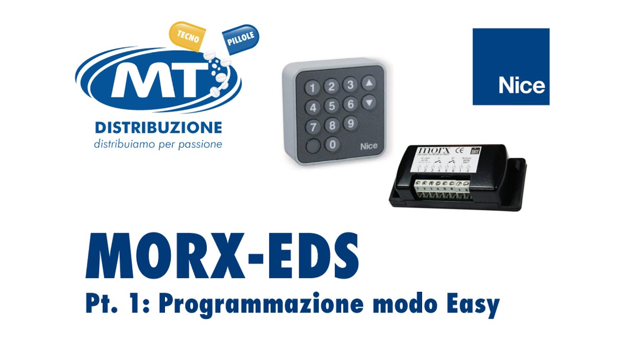 MT Tecnopillole #1 | NICE MORX EDS Programmazione modo Easy (parte 1)    ITA