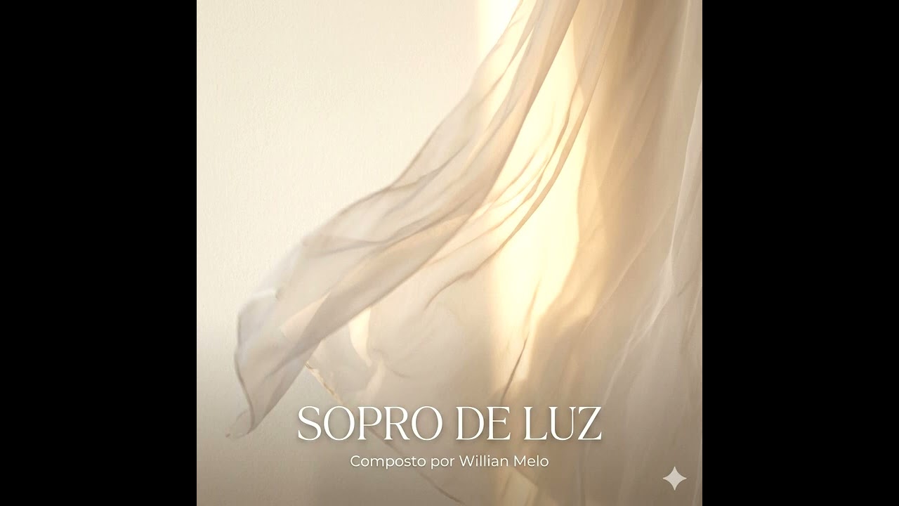 Sopro de luz l - MPB (by Willian Melo)