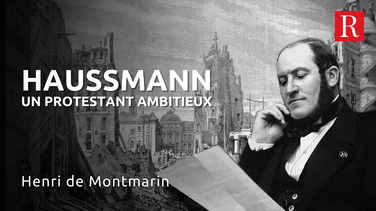 L&rsquo;ambitieux baron Haussmann &eacute;tait protestant