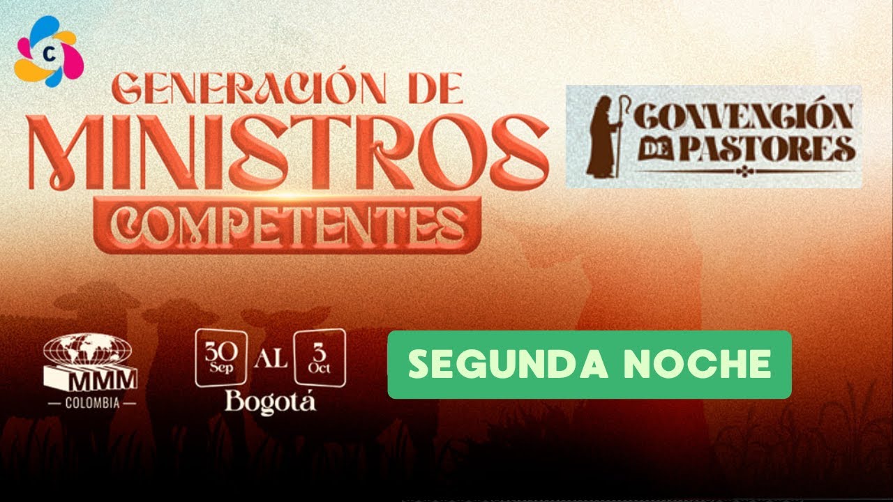 Segunda noche: Convención de pastores del MMM Colombia 2025