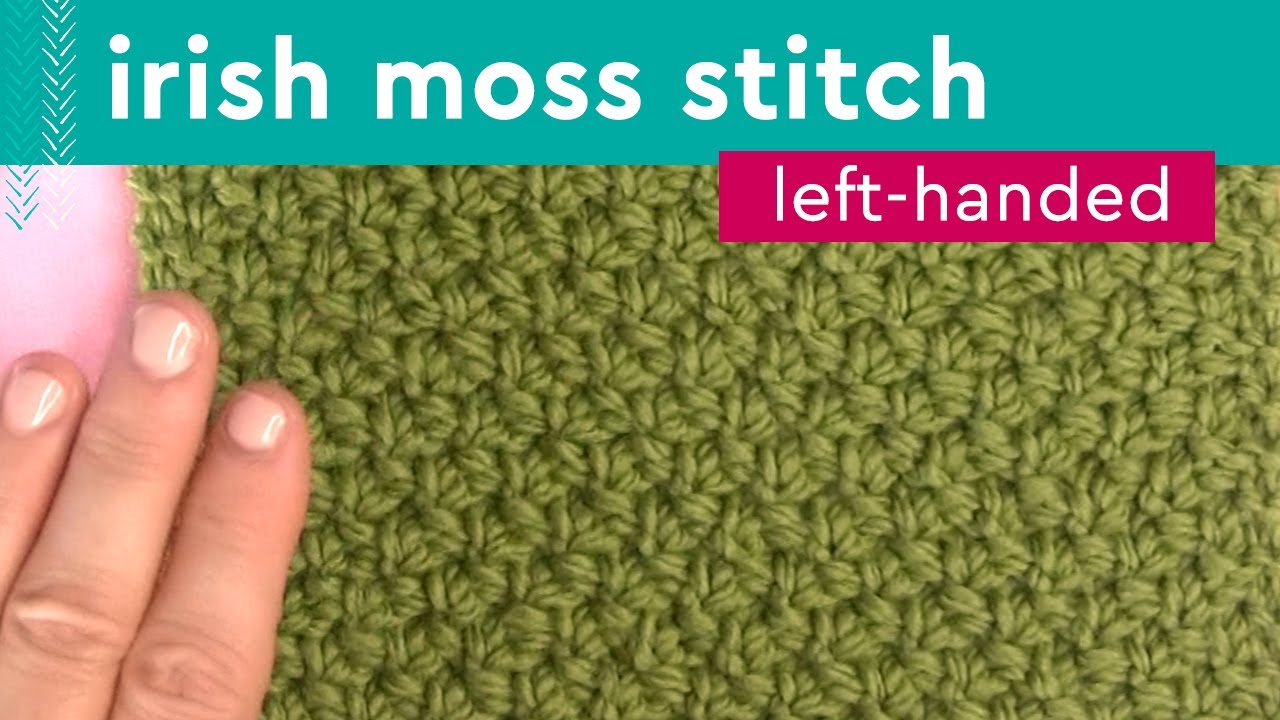 Irish Moss Stitch Pattern &bull; Left-Handed Knitters
