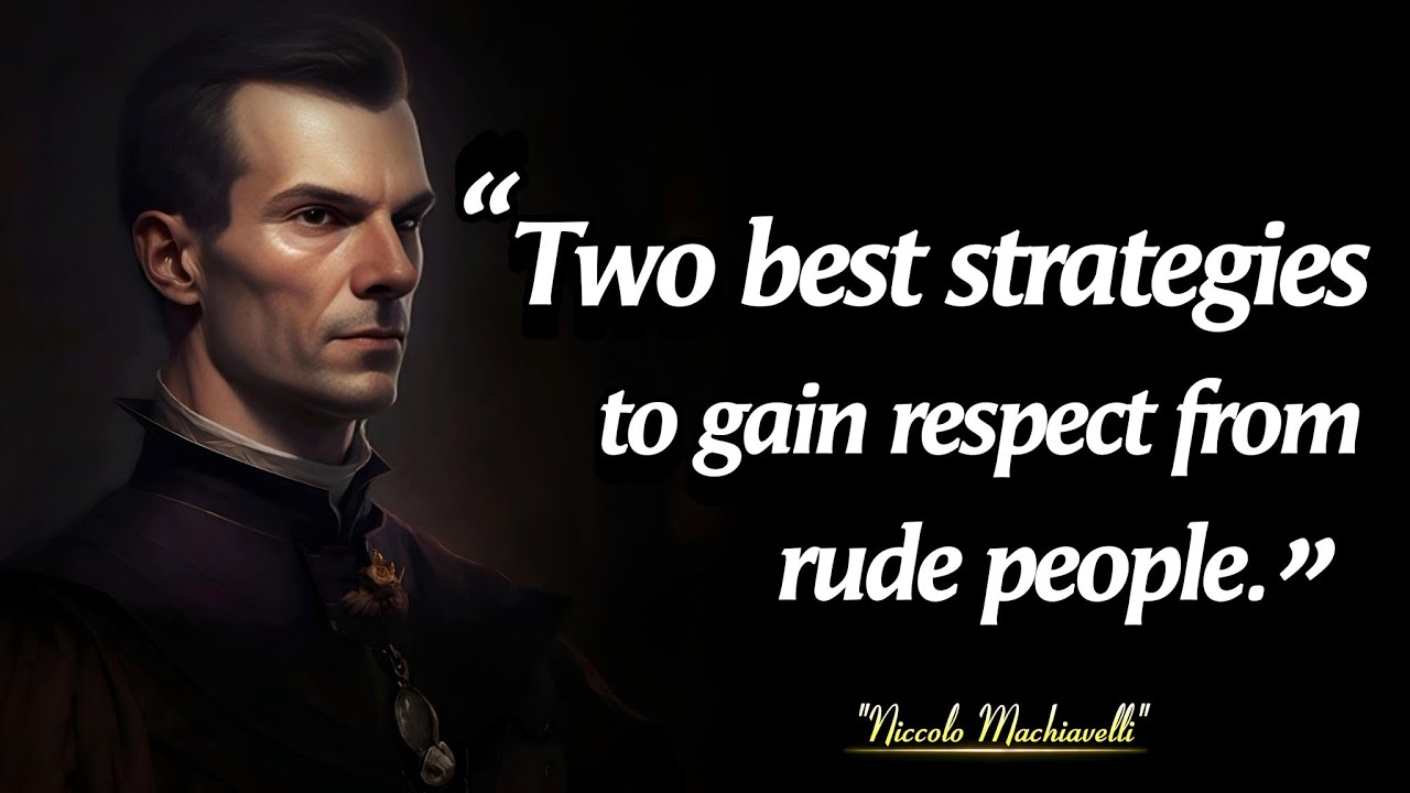 Two Smart Strategies To Gain Respect From Rude People | Niccolo Machiavelli Quotes For Modern Age