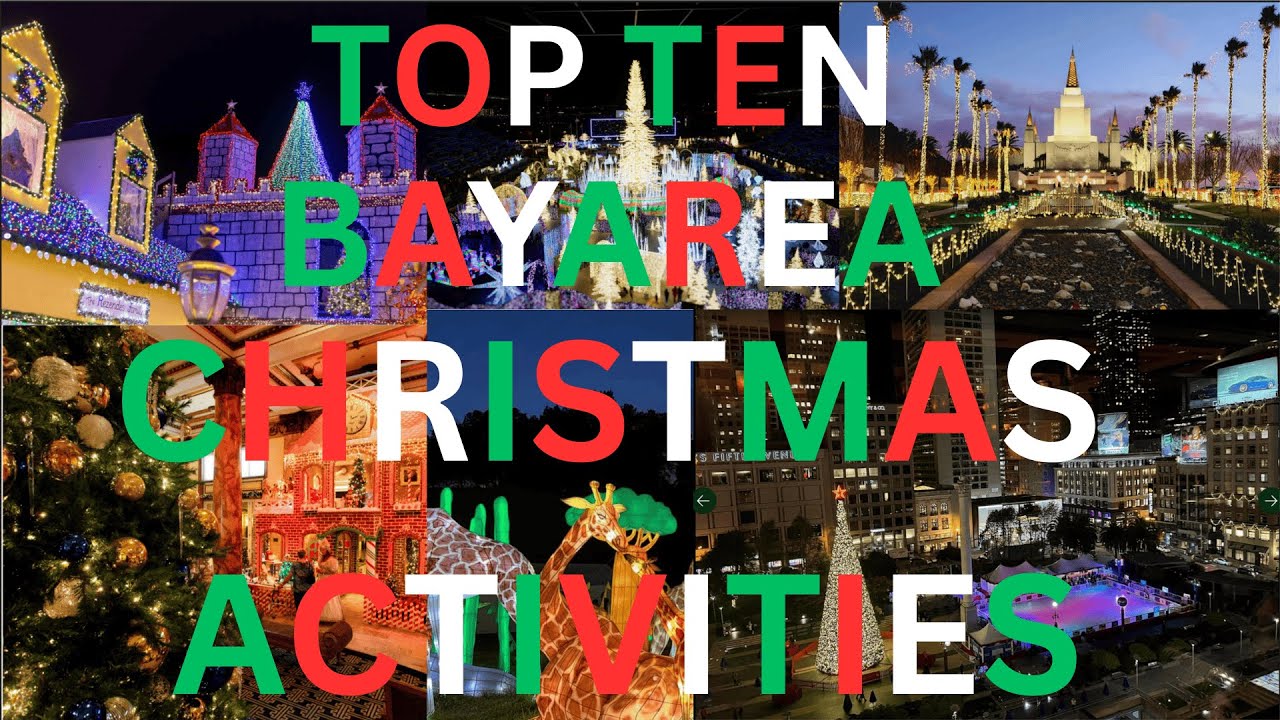 Bay Area&rsquo;s Top 10 Christmas Activities You Can do in 2025. #Bayareachristmas #christmaslights