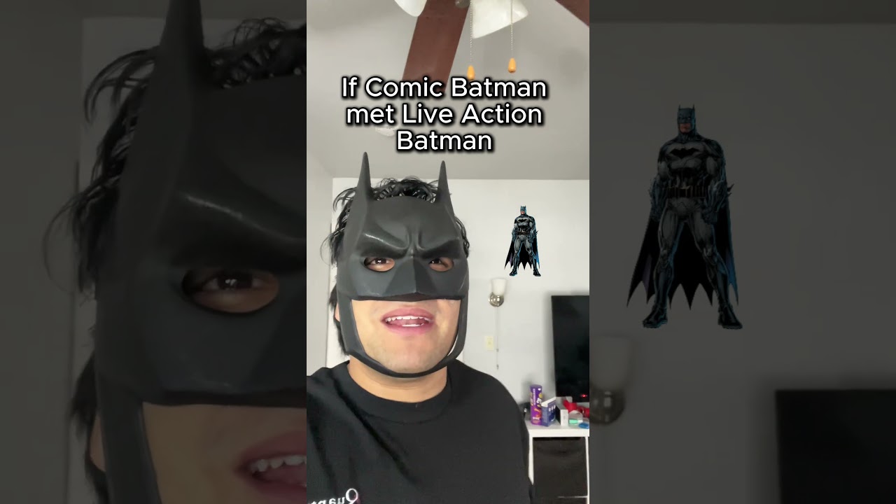 If Comic Batman met Live Action Batman 
