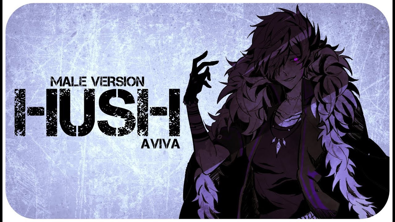 ☆Nightcore ~ HUSHH || male version || lyrics