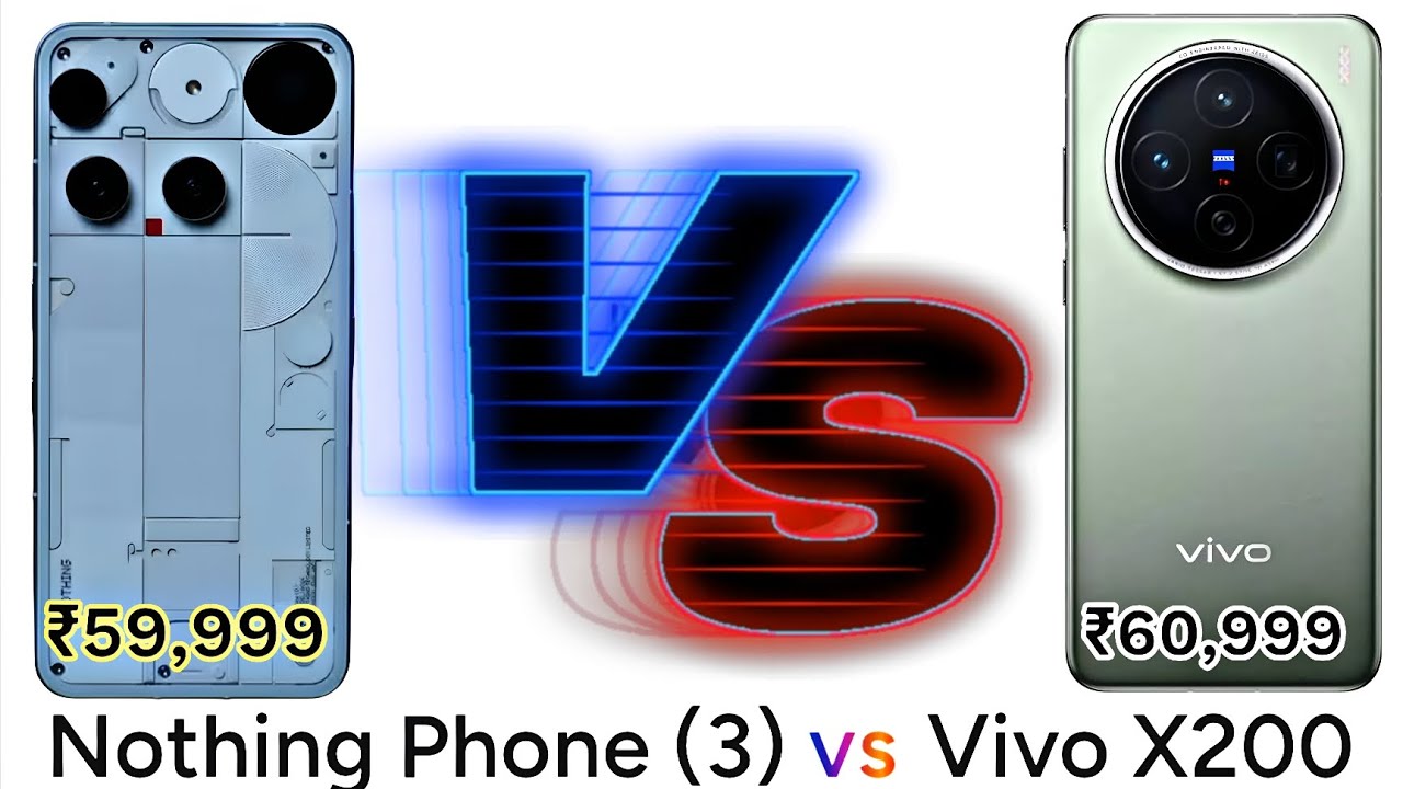 Nothing Phone 3 vs Vivo X200 Which ONE is BEST ?