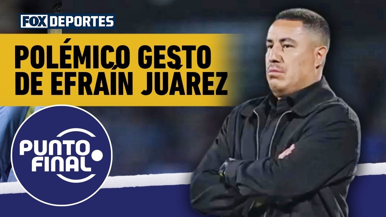 🐾🤔 El polémico gesto de EFRAÍN JUÁREZ y lo que implica para PUMAS | Punto Final