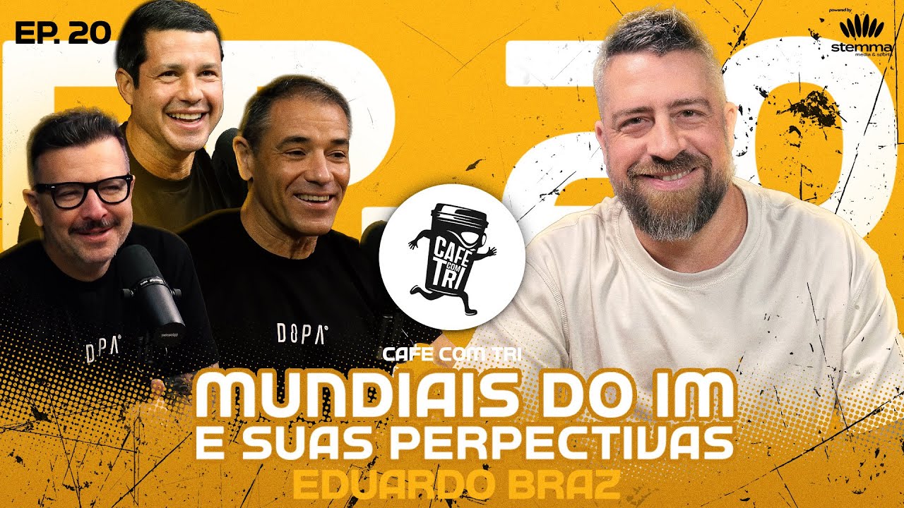 #20 -  Mundiais do IRONMAN e suas perspectivas: Eduardo Braz | Café com Tri power by stemma
