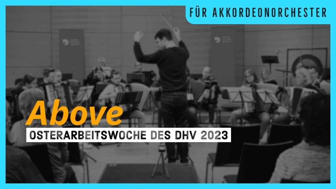 Above (2023) - für Akkordeonorchester - Leon Jonas Thieme