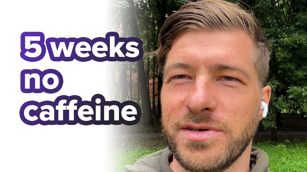 Zero caffeine for 5 weeks + (and why) (and nofap)