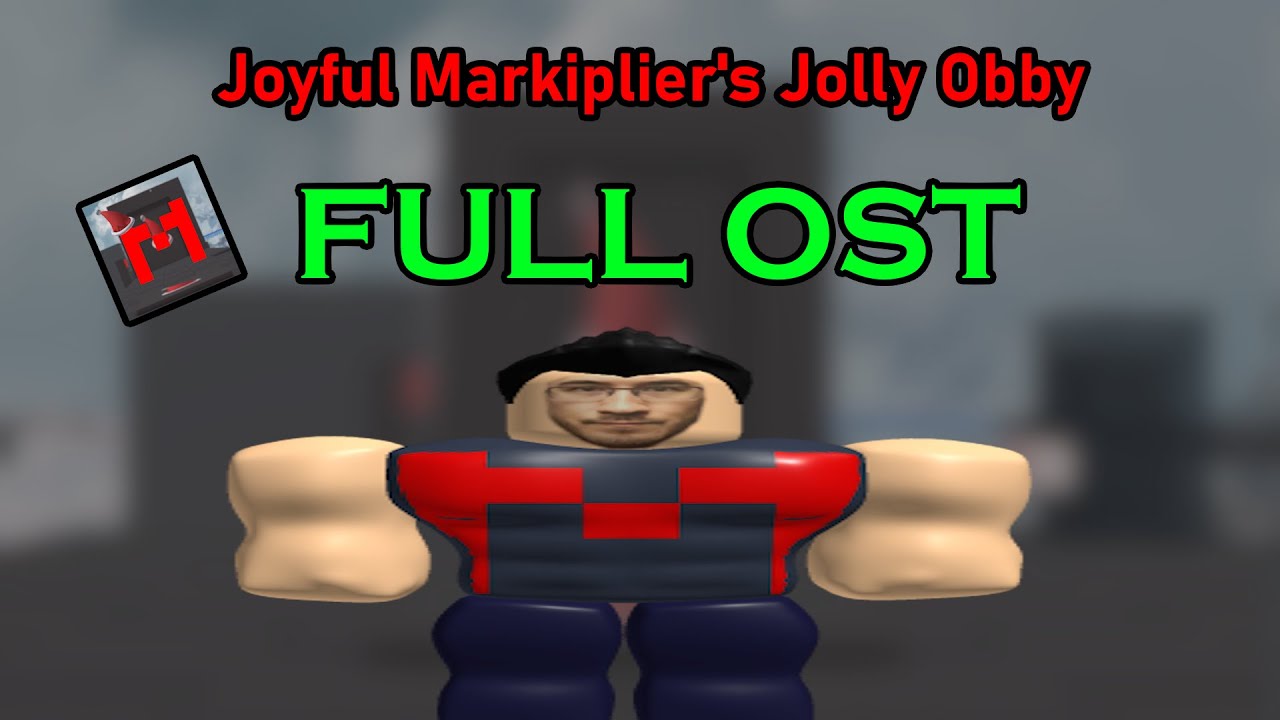 Joyful Markiplier's Jolly Obby FULL OST