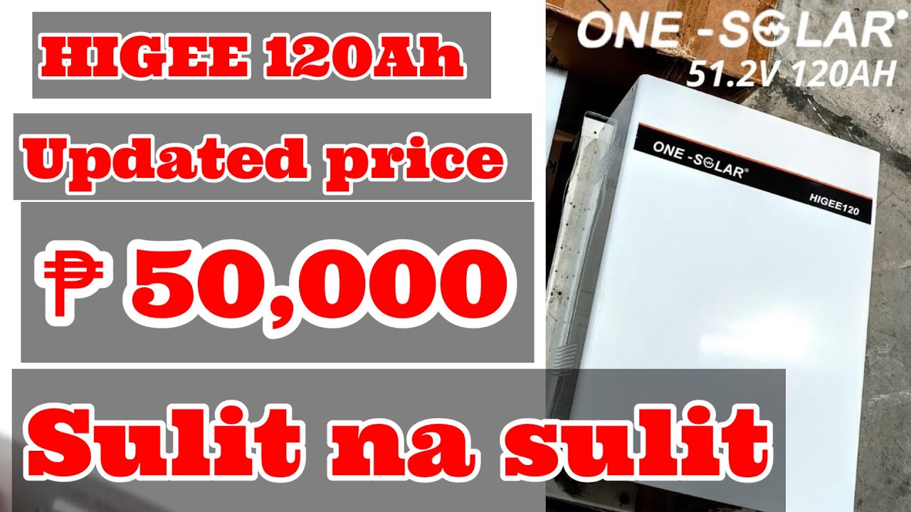 Sulit na sulit ang ₱50,000 para sa 120 Ah capacity ng LiFeP04 battery na Higee brand | Sola Renz