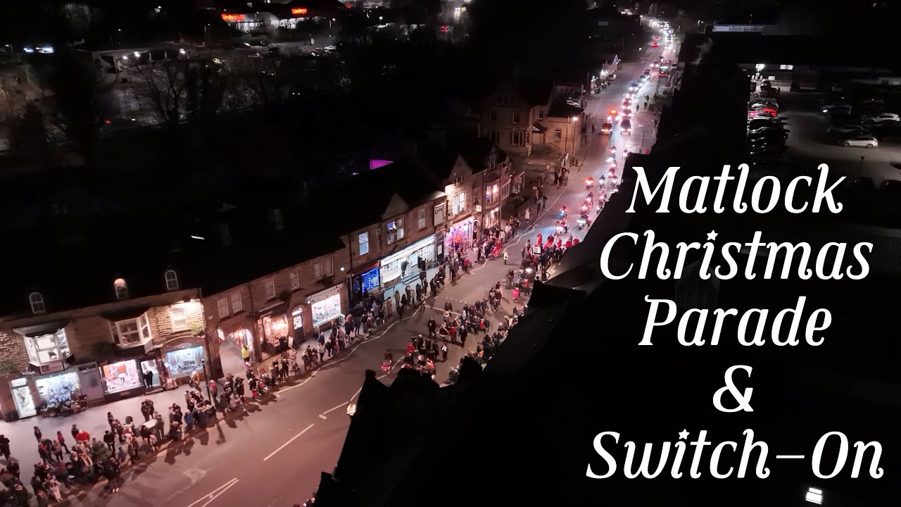 Magical Matlock Christmas Parade & Switch-On 2023 by Dronezone-Media using DJI mini 4 pro drone 4K