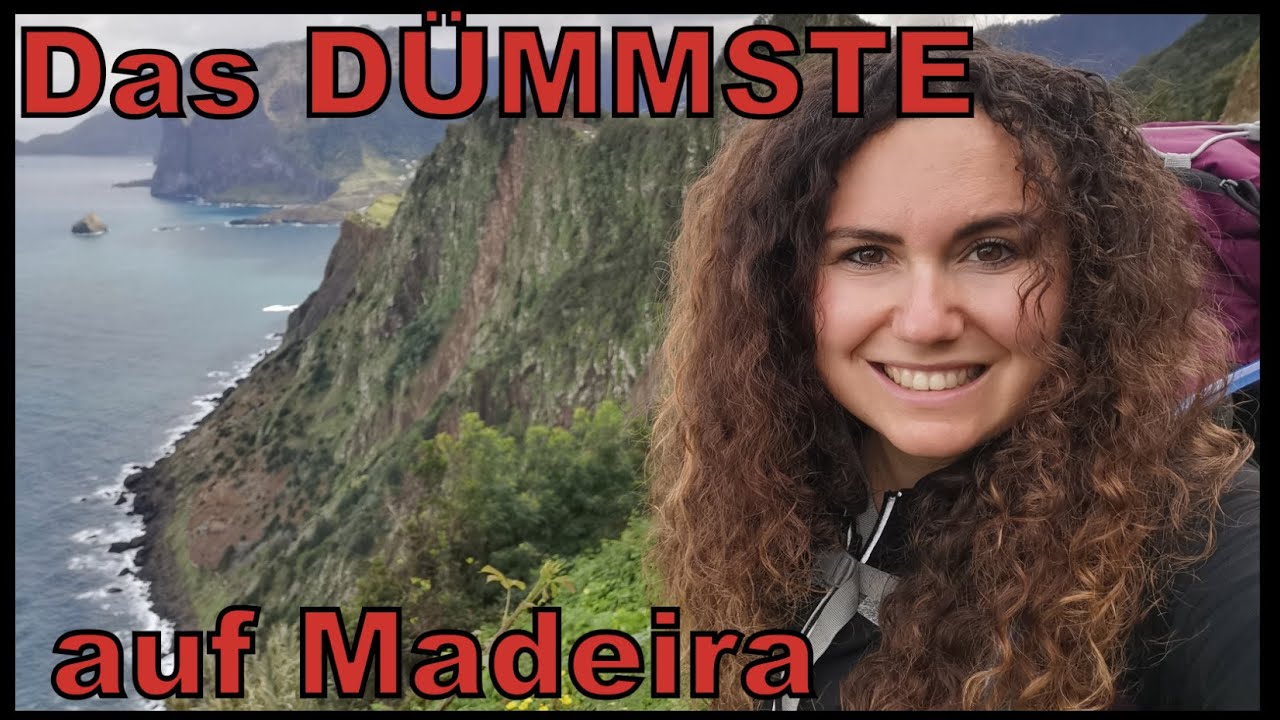 Das war so dumm, was habe ich mir dabei gedacht? Wandern an der Steilküste -14 Tage Madeira Solotour