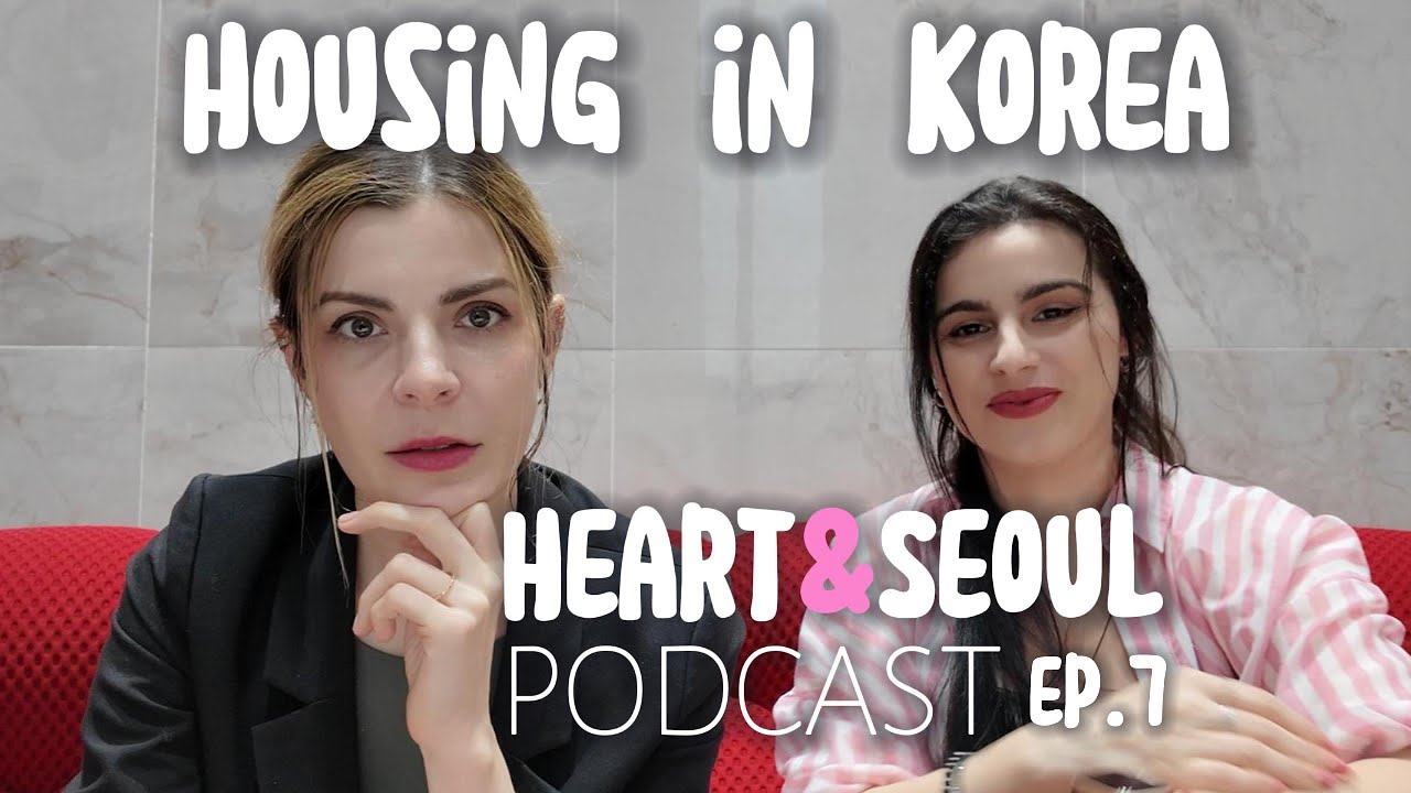 Wanna live in Korea? Everything you need to know about Housing in Korea