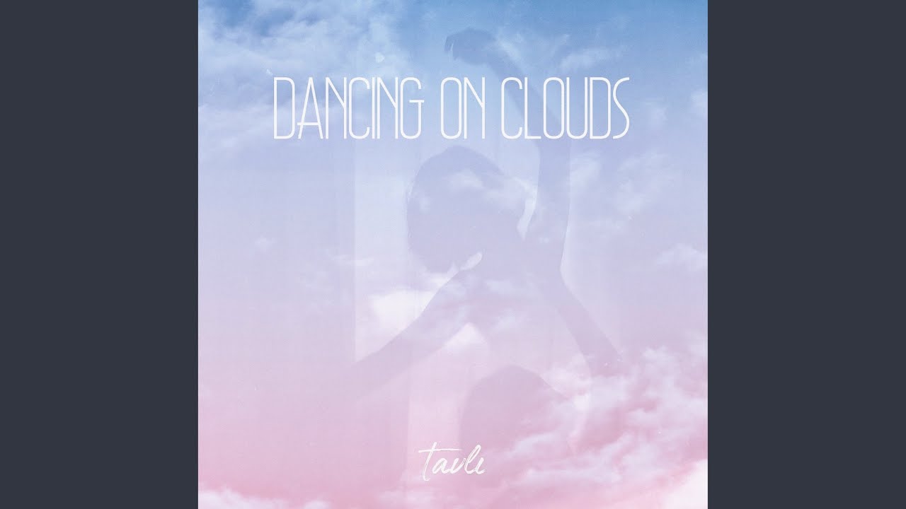 Dancing on Clouds