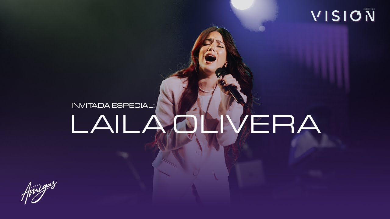 Entre Amigas - VISION 2024 - Laila Olivera | Laura Cardenes