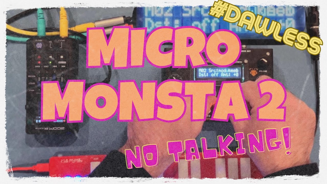 MicroMonsta 2 - Sound Design [NoTalking] #dawless