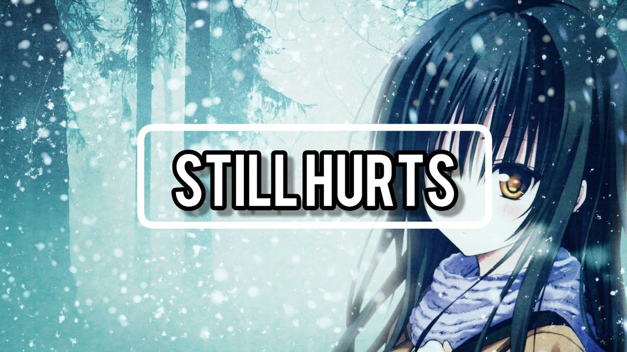 Alban Chela - Still Hurts (ft. Veronica Bravo) | Nightcore