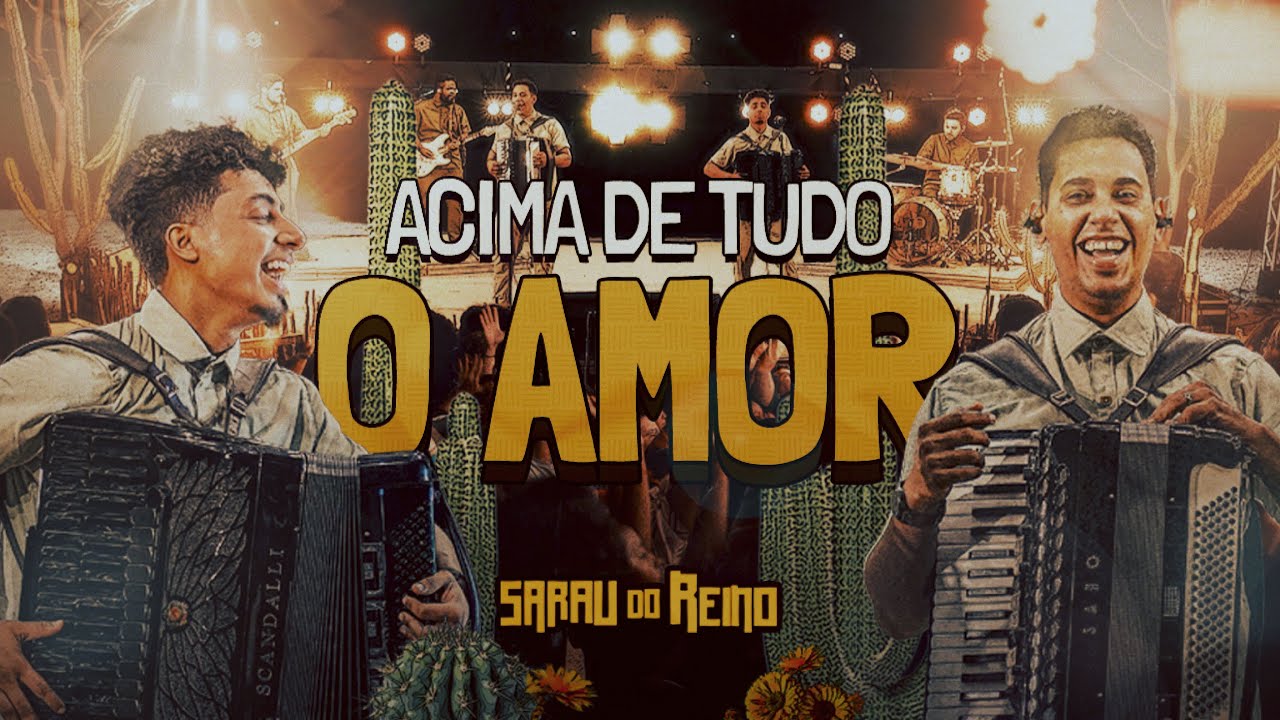 Sarau do Reino - Acima de Tudo o Amor (Ao Vivo)
