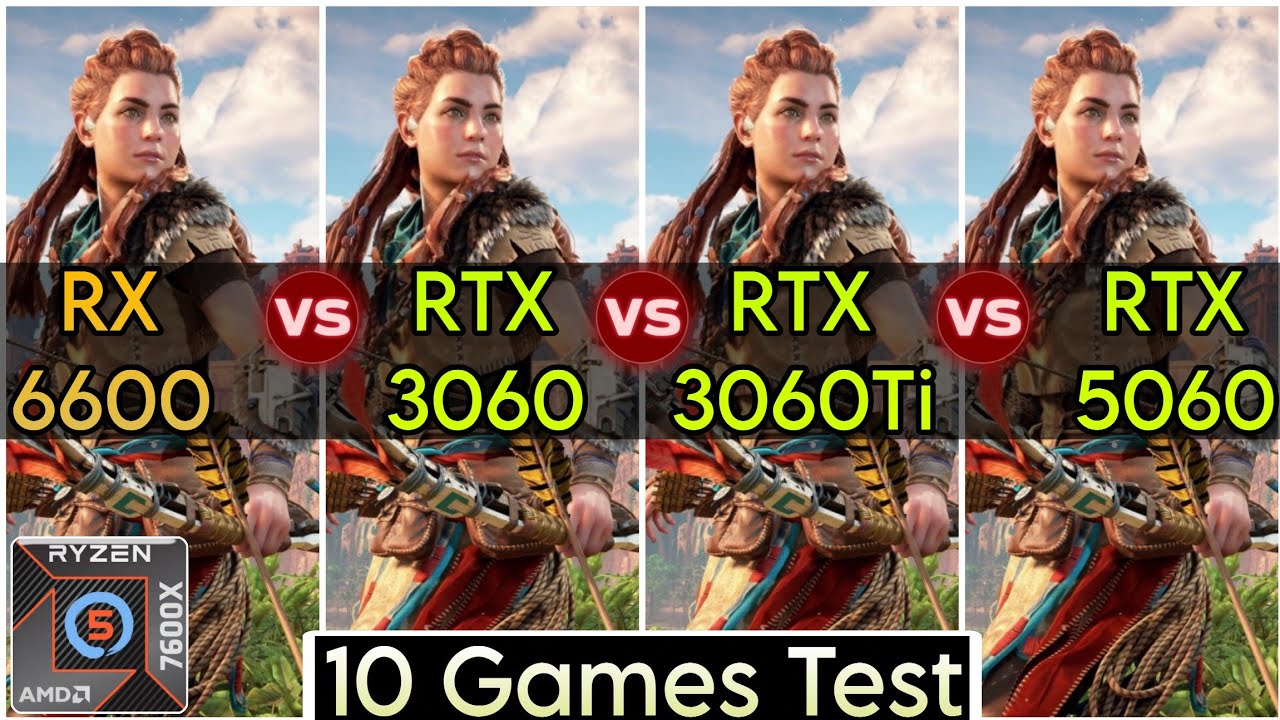 RX 6600 vs RTX 3060 vs RTX 3060 Ti vs RTX 5060 - Test In 10 Games | R5 7600X