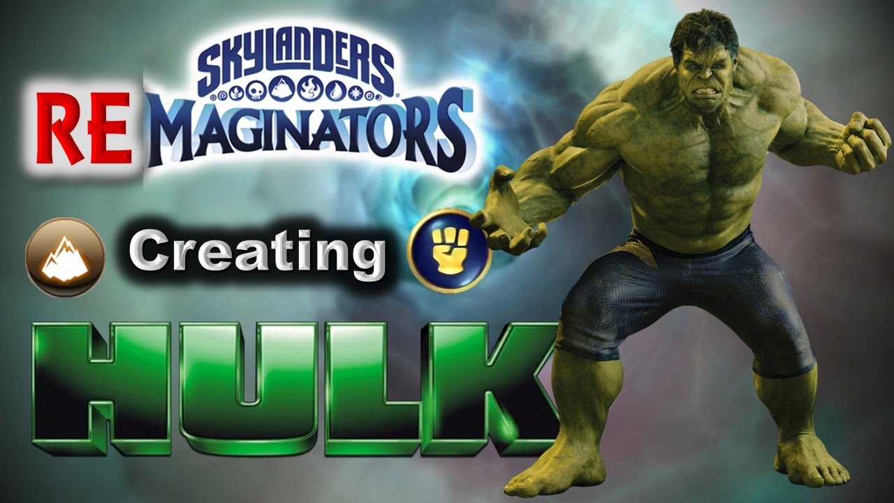 Skylanders RE-maginators — Создание ХАЛКА