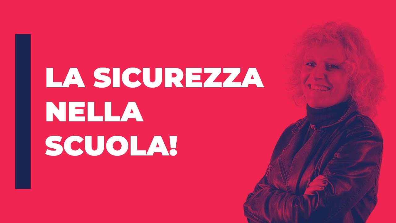 La Sicurezza nella Scuola