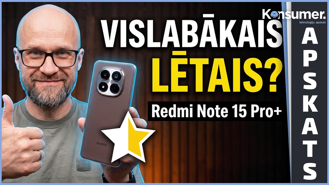 Iespējams, labākais lētais telefons! Redmi Note 15Pro+  | Konsumer #apskats