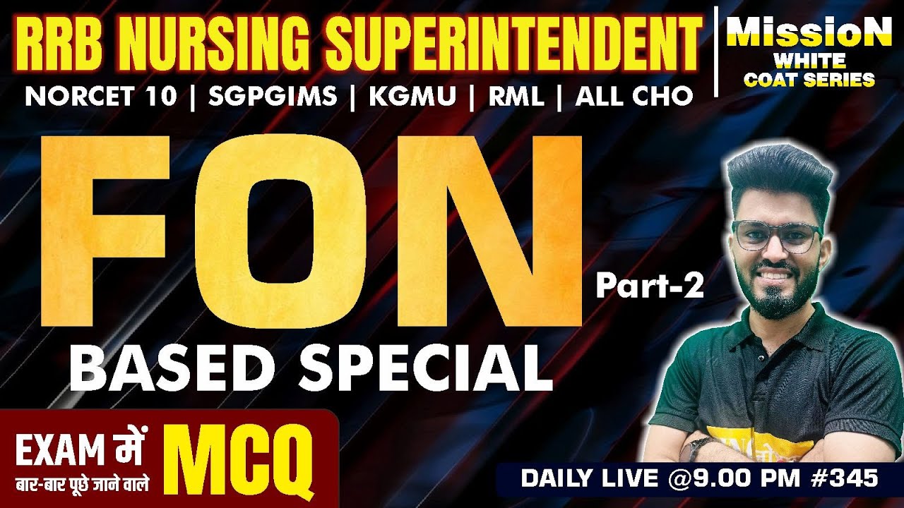 FON BASED SPECIAL MCQ Part-2   RRB| KGMU | SGPGIMS | RML| NORCET 10 | ALL CHO #Ravi Sir #345