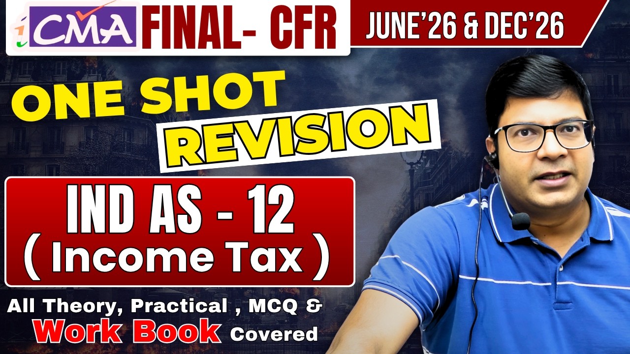 IND AS 12 Income Tax | One Shot Revision CMA Final CFR CA/CMA Santosh Kumar 