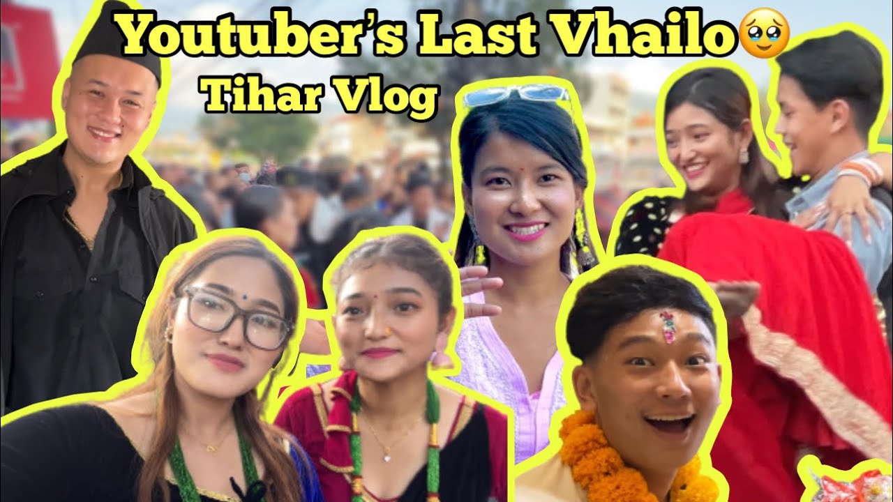 Our Last Vhailo Together🥹||Youtubers ||Tihar Vlog || All in one❤️||Special ||Supriya Gurung