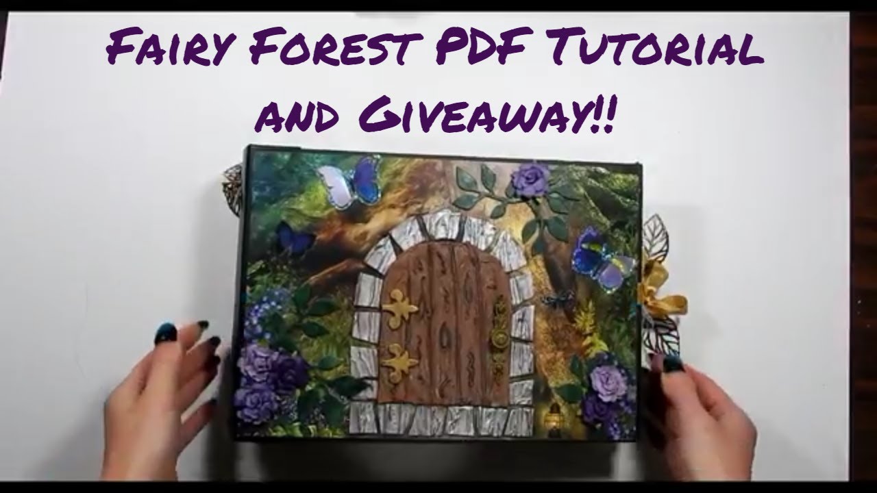 Fairy Forest Mini Album Tutorial and Giveaway!!