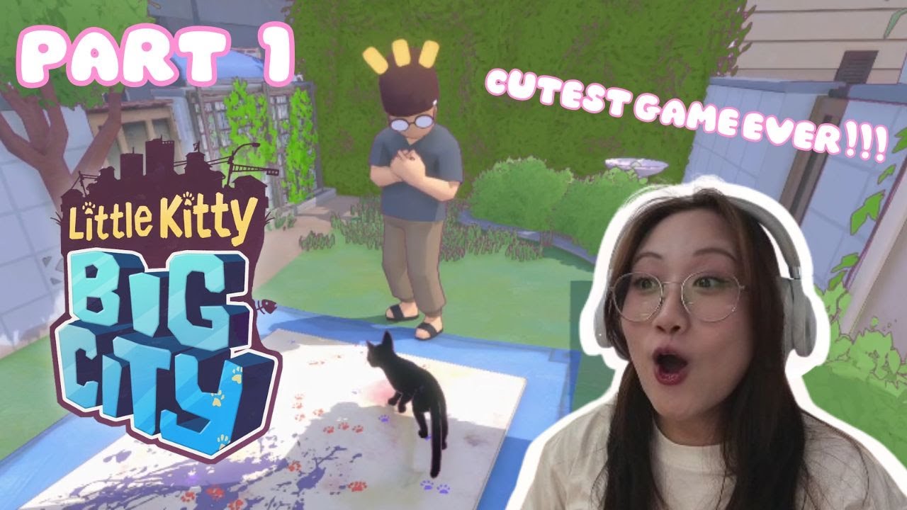 First EVER gaming video! || Little Kitty, Big City (PART 1)