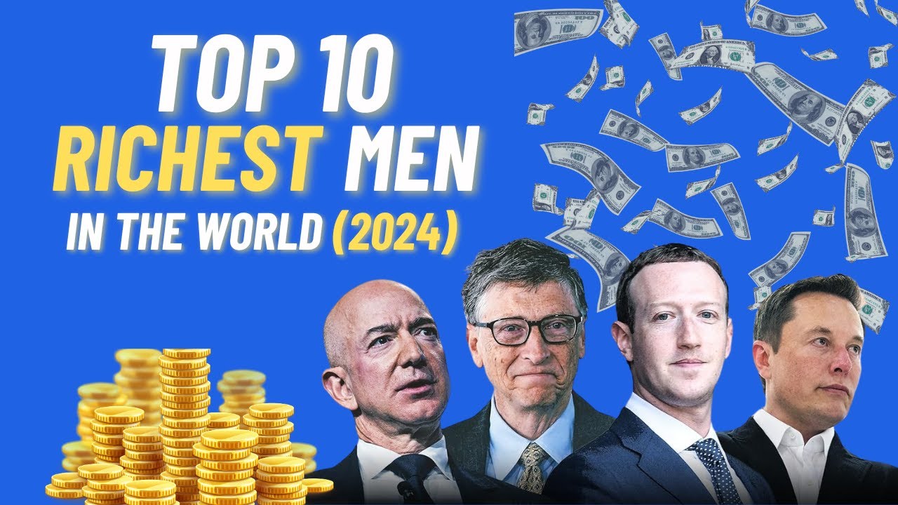 Top 10 Richest Men in the World Right Now (2024)