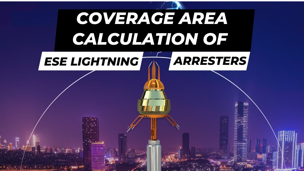 ESE Lightning Arrester Coverage Area - Calculation Explained 📐