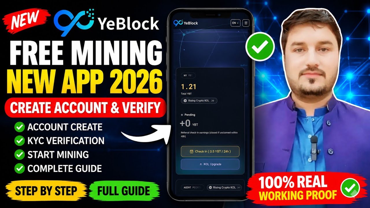 YeBlock Free Mining New App 2026 | How to Create YeBlock Account & Verify KYC | Full Guide