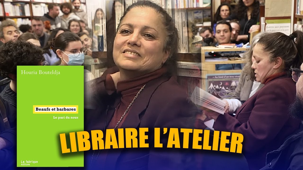 Houria Bouteldja - présentation du livre Beaufs et Barbares à la librairie l'Atelier