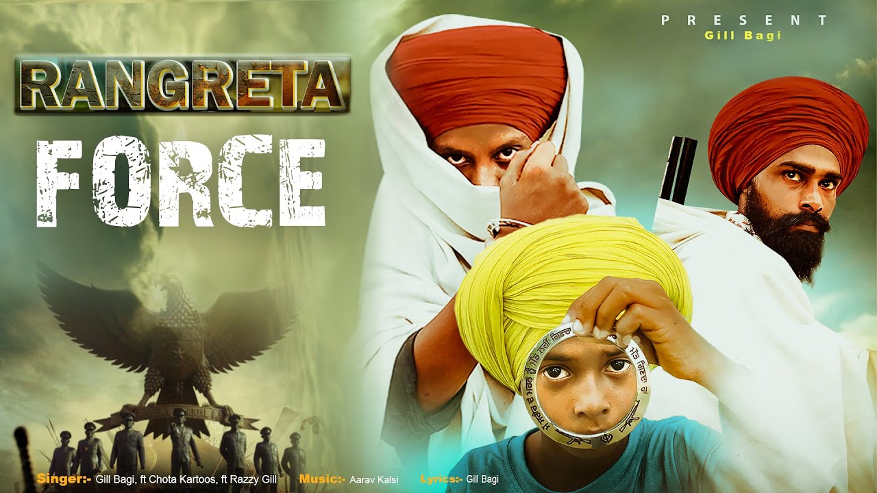 Rangreta Force(official video)Bagi Gill ft.Chota Kartoos/Razzy gill/New Punjabi song 2024