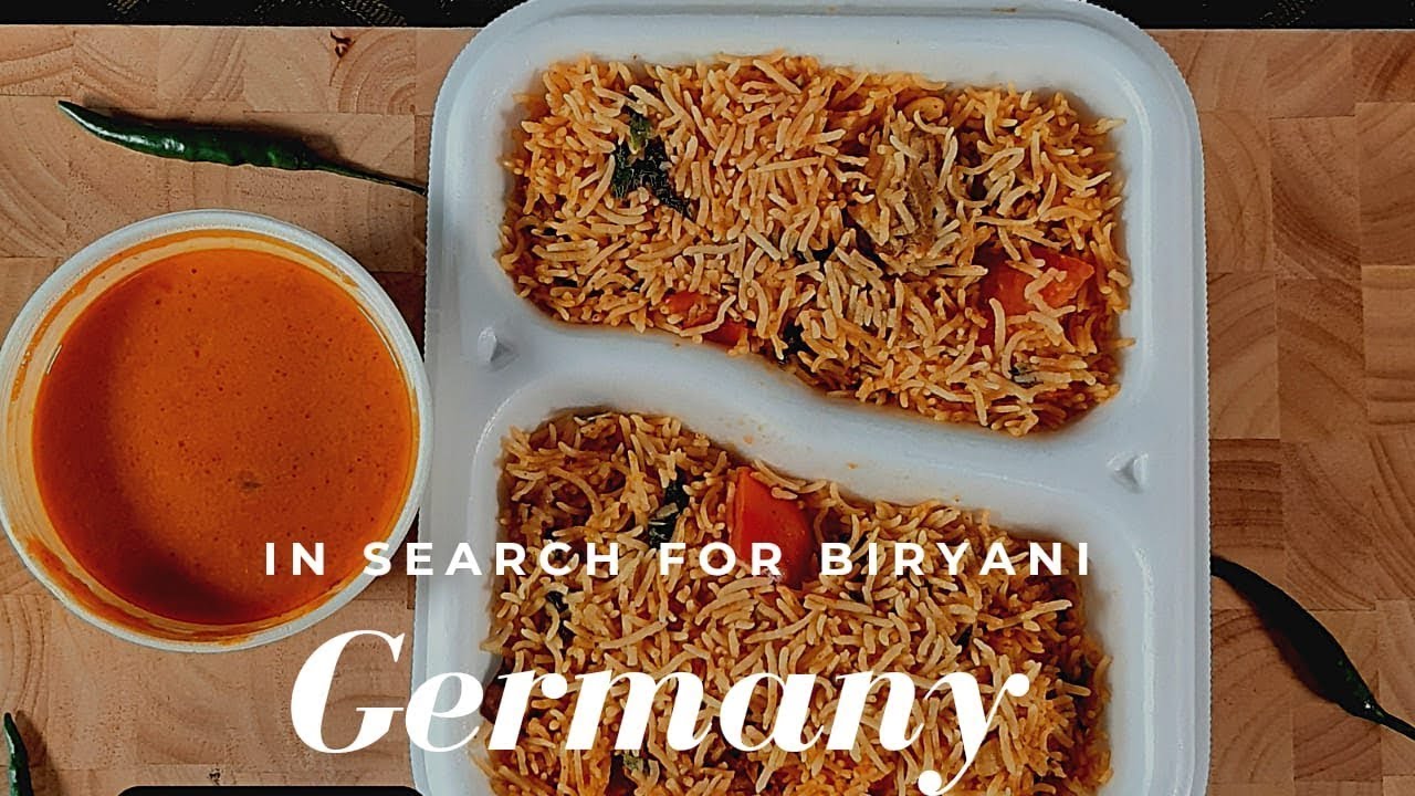 In search for Biryani in Germany  Episode 1