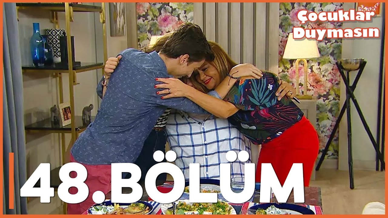 Çocuklar Duymasın - 48. Bölüm - FULL BÖLÜM