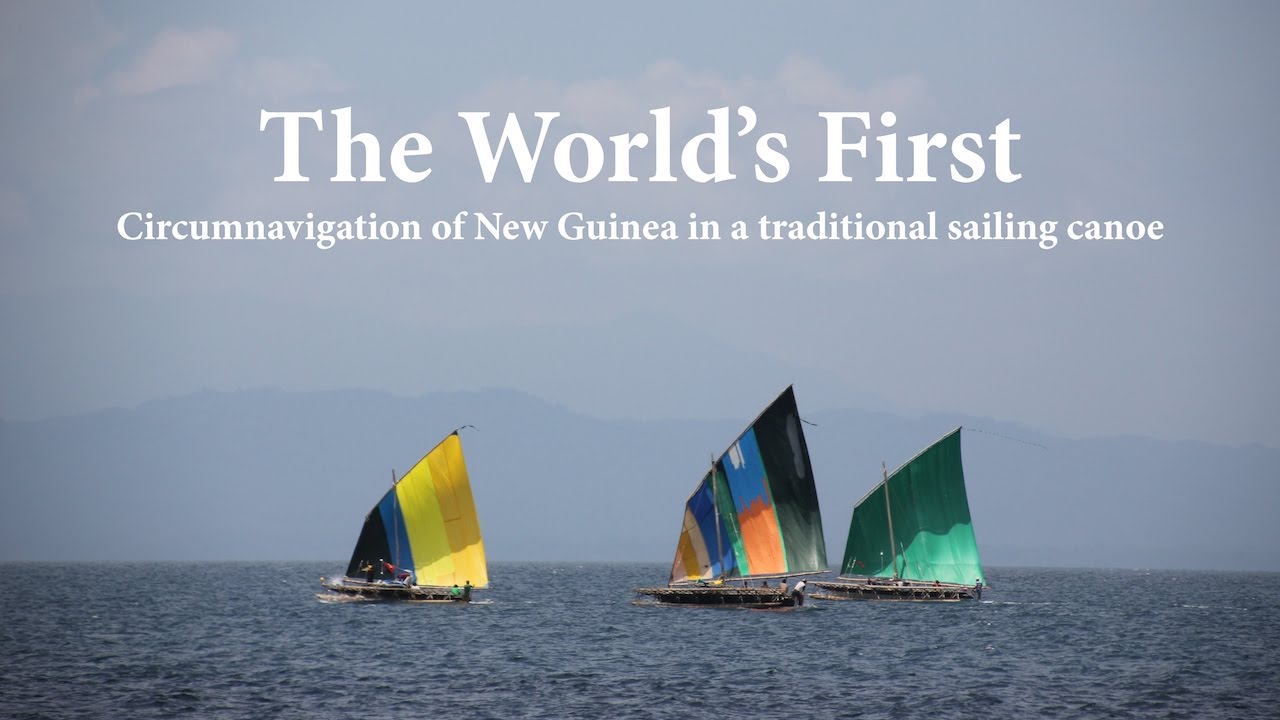 The World's First Circumnavigation of New Guinea in a Canoe
