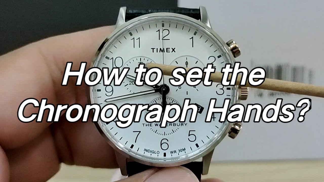 How to set the Timex Chronograph hands?