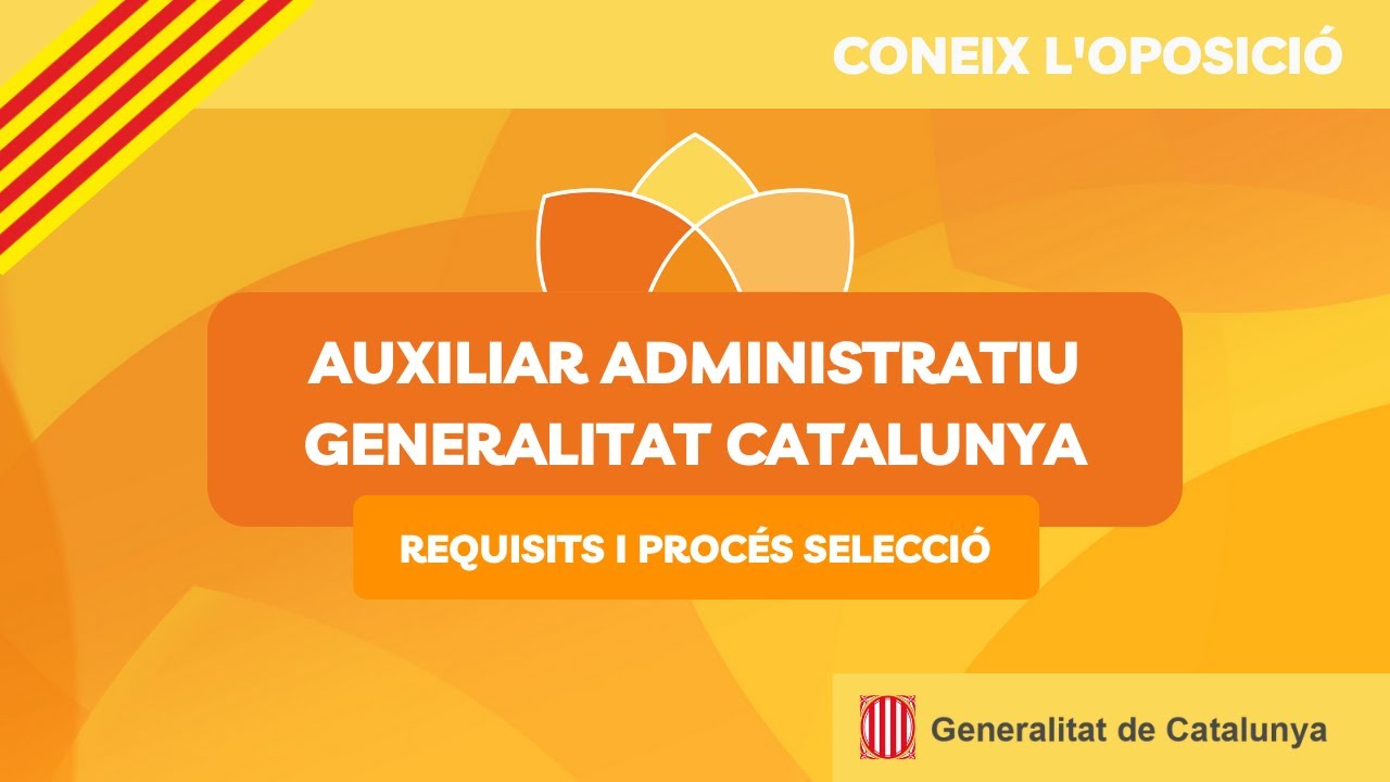 Oposicions per ser Auxiliar administratiu de la Generalitat