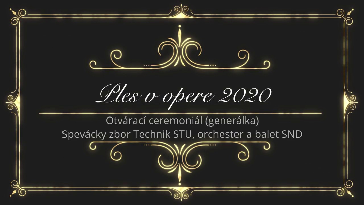 Zbor Technik STU na Plese v opere 2020: Otvárací ceremoniál (generálka)
