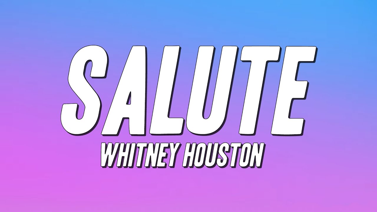 Whitney Houston - Salute (Lyrics)