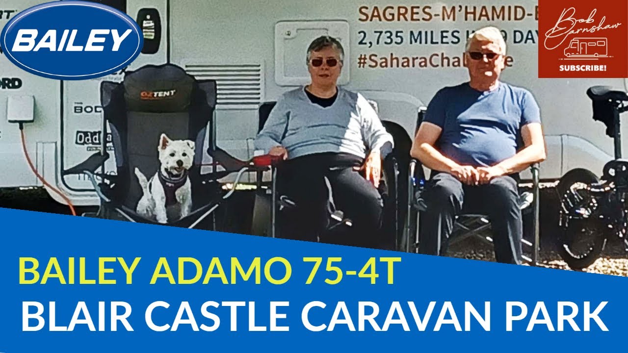 Прибытие в кемпинг Blair Castle | Bailey Adamo 75-4T